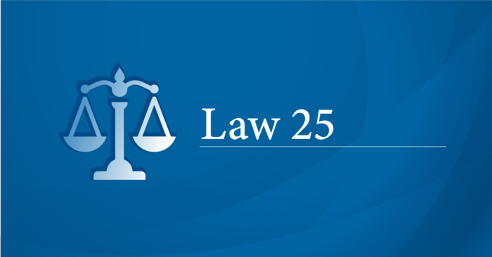 Quebec's Law 25: What Is It and What Do You Need to Know?