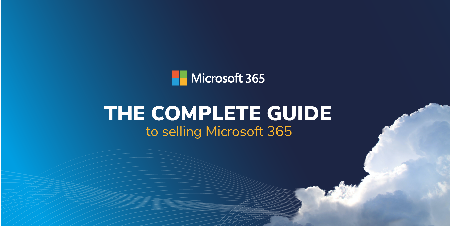 The Complete Guide to Selling M365