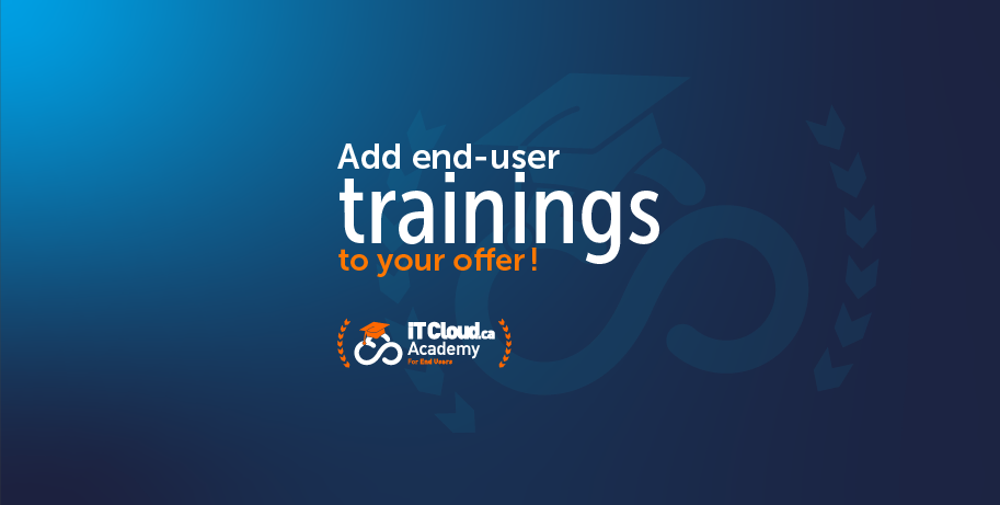 ITCloud.ca Academy | Add end-user trainings to your offer
